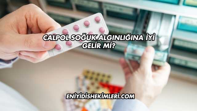 Calpol Soğuk Algınlığına İyi Gelir mi?