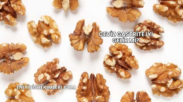 Ceviz Gastrite İyi Gelir mi?