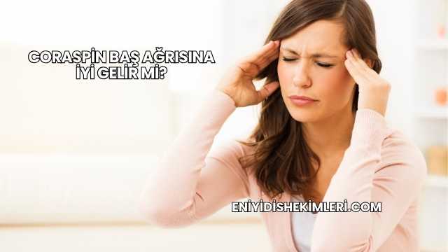 Coraspin Baş Ağrısına İyi Gelir mi?