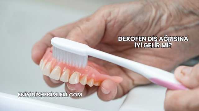 Dexofen Diş Ağrısına İyi Gelir mi?