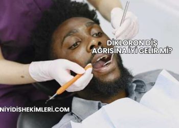 Dikloron Diş Ağrısına İyi Gelir mi?