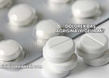 Dolorex Baş Ağrısına İyi Gelir mi?