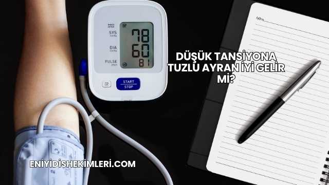 Düşük Tansiyona Tuzlu Ayran İyi Gelir mi?