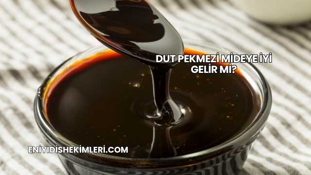 Dut Pekmezi Mideye İyi Gelir mi?