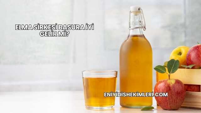 Elma Sirkesi Basura İyi Gelir mi?