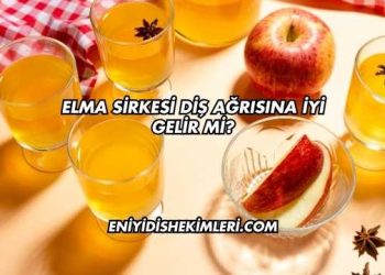 Elma Sirkesi Diş Ağrısına İyi Gelir mi?