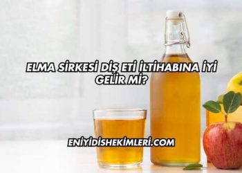 Elma Sirkesi Diş Eti İltihabına İyi Gelir mi?