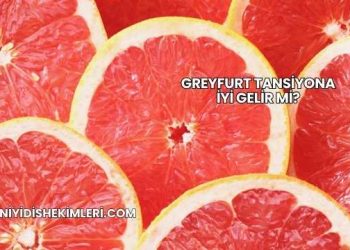 Greyfurt Tansiyona İyi Gelir mi?