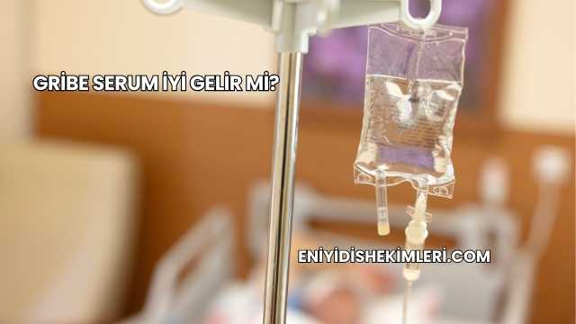 Gribe Serum İyi Gelir mi?