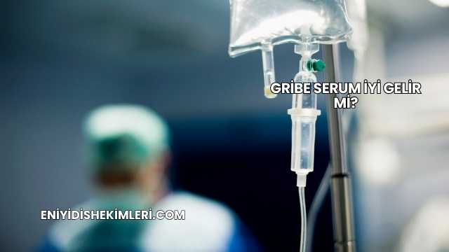 Gribe Serum İyi Gelir mi?