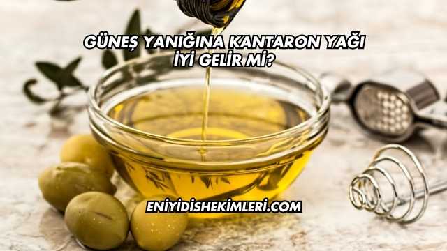 Güneş Yanığına Kantaron Yağı İyi Gelir mi?