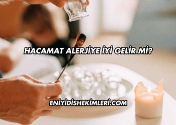 Hacamat Alerjiye İyi Gelir mi?