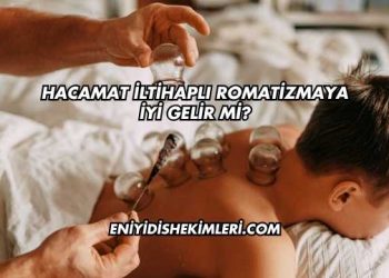 Hacamat İltihaplı Romatizmaya İyi Gelir mi?
