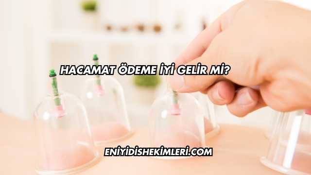 Hacamat Ödeme İyi Gelir mi?