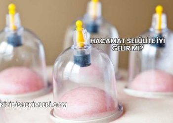 Hacamat Selülite İyi Gelir mi?