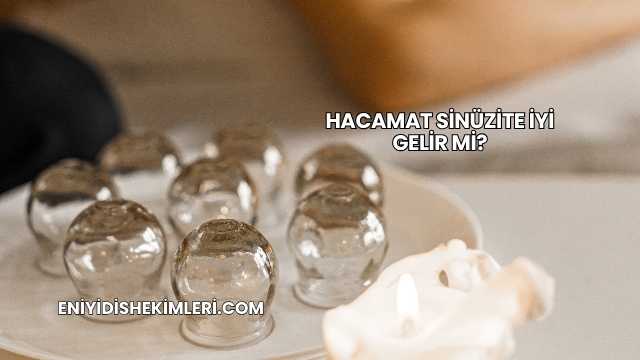 Hacamat Sinüzite İyi Gelir mi?