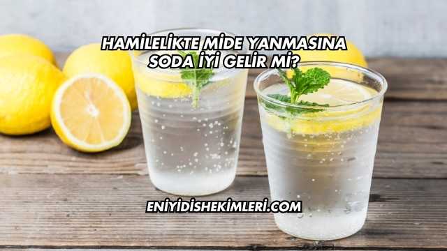 Hamilelikte Mide Yanmasına Soda İyi Gelir mi?
