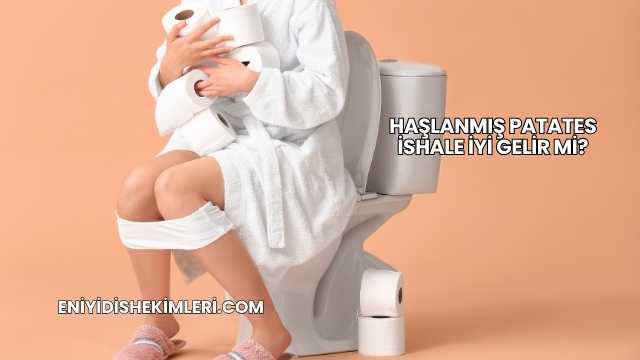 Haşlanmış Patates İshale İyi Gelir mi?