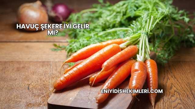 Havuç Şekere İyi Gelir mi?