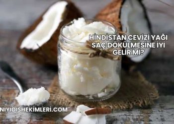 Hindistan Cevizi Yağı Saç Dökülmesine İyi Gelir mi?