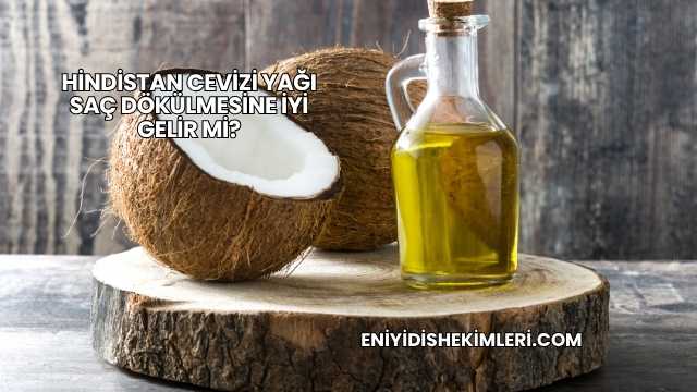 Hindistan Cevizi Yağı Saç Dökülmesine İyi Gelir mi?