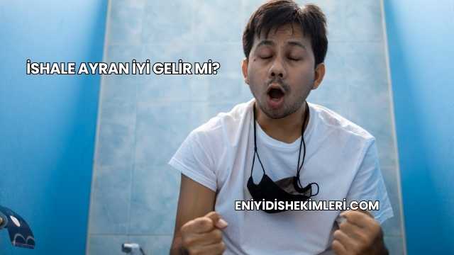 İshale Ayran İyi Gelir mi?