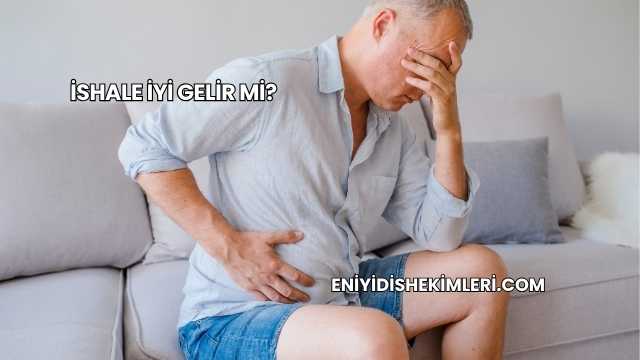 İshale İyi Gelir mi?