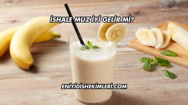 İshale Muz İyi Gelir mi?