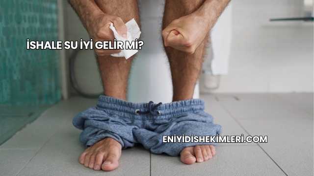 İshale Su İyi Gelir mi?