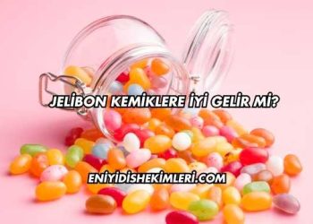 Jelibon Kemiklere İyi Gelir mi?