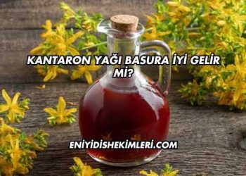 Kantaron Yağı Basura İyi Gelir mi?