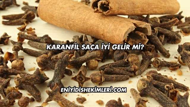 Karanfil Saça İyi Gelir mi?