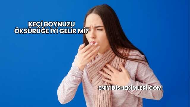 Keçi Boynuzu Öksürüğe İyi Gelir mi?