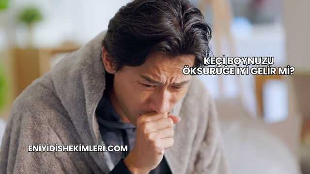 Keçi Boynuzu Öksürüğe İyi Gelir mi?