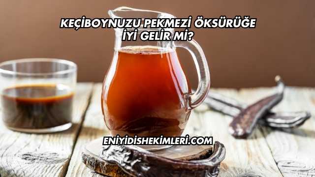 Keçiboynuzu Pekmezi Öksürüğe İyi Gelir mi?