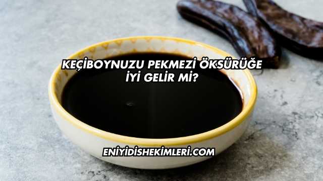 Keçiboynuzu Pekmezi Öksürüğe İyi Gelir mi?