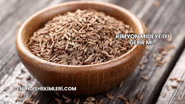 Kimyon Mideye İyi Gelir mi?