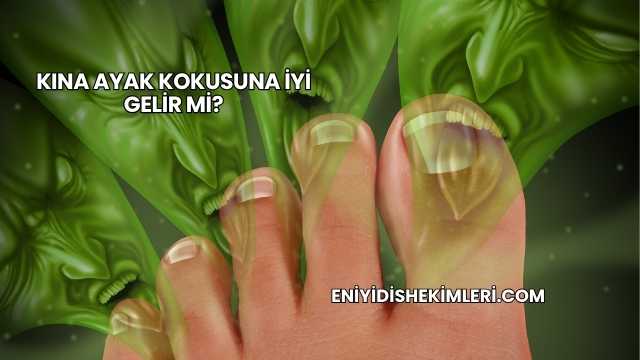 Kına Ayak Kokusuna İyi Gelir mi?