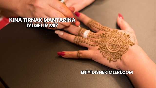 Kına Tırnak Mantarına İyi Gelir mi?