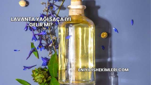 Lavanta Yağı Saça İyi Gelir mi?