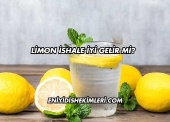 Limon İshale İyi Gelir mi?