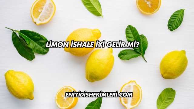 Limon İshale İyi Gelir mi?