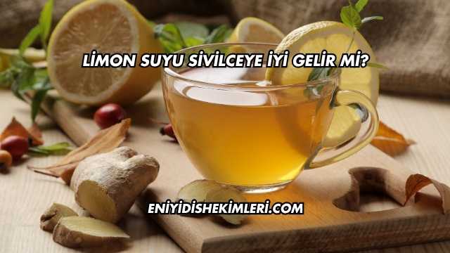 Limon Suyu Sivilceye İyi Gelir mi?