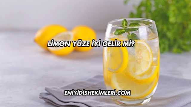 Limon Yüze İyi Gelir mi?