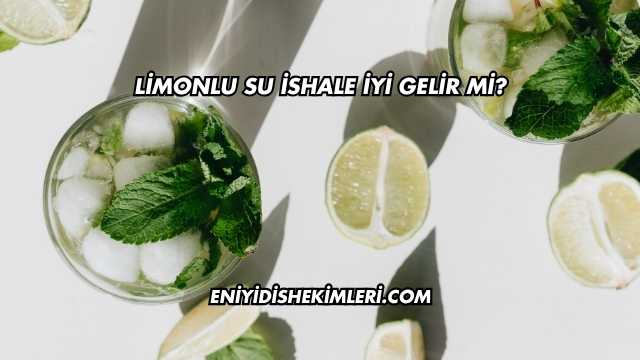 Limonlu Su İshale İyi Gelir mi?