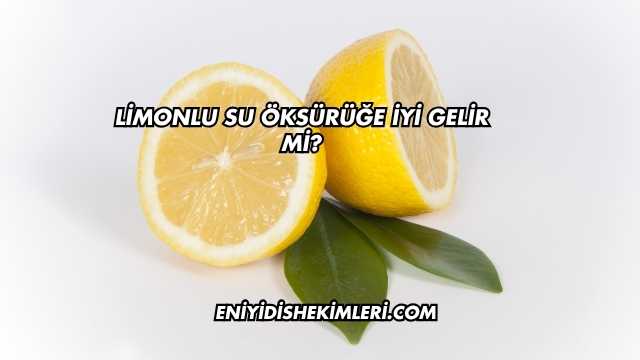 Limonlu Su Öksürüğe İyi Gelir mi
