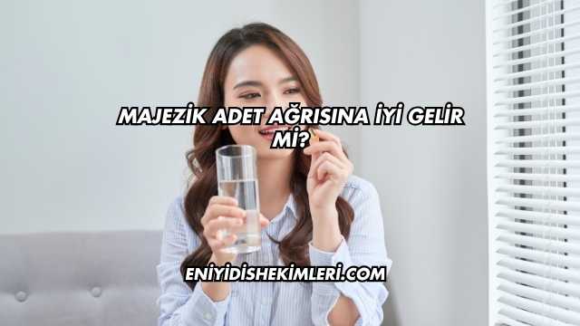 Majezik Adet Ağrısına İyi Gelir mi?