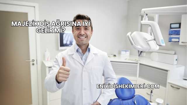 Majezik Diş Ağrısına İyi Gelir mi?