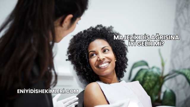 Majezik Diş Ağrısına İyi Gelir mi?