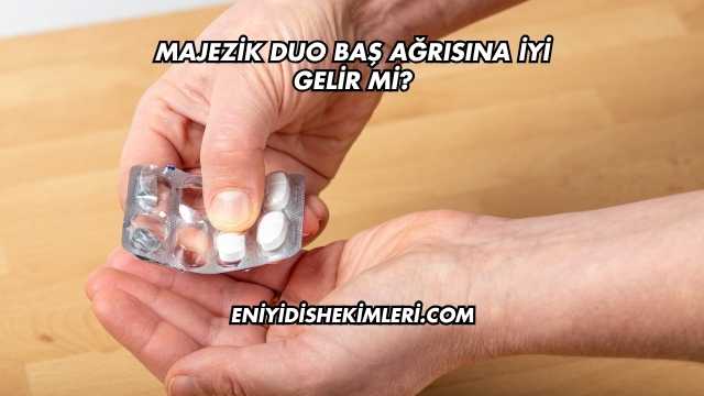 Majezik Duo Baş Ağrısına İyi Gelir mi?